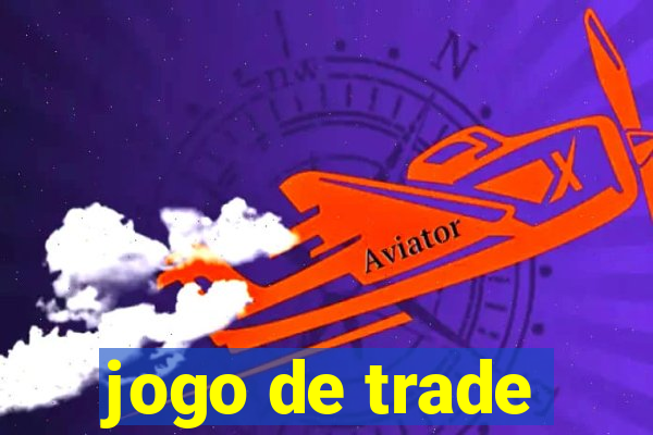 jogo de trade